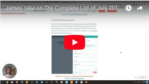 VIDEO - James take on The Complete List of July 2018 HubSpot Product Updates